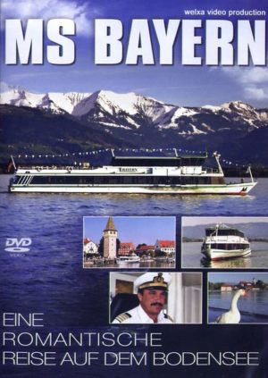 MS Bayern - Eine romantische Reise auf dem Bodensee