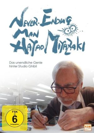 Never Ending Man: Hayao Miyazaki - Das unendliche Genie hinter Studio Ghibli