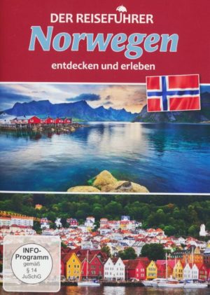 Norwegen - entdecken und erleben - Der Reiseführer