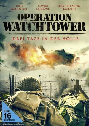 Operation Watchtower - Drei Tage in der Hölle