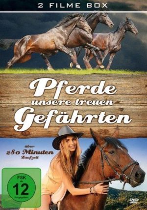 Pferde - Unsere treuen Gefährten