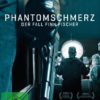 Phantomschmerz- Der Fall Finn Fischer