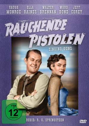 Rauchende Pistolen (Singing Guns)