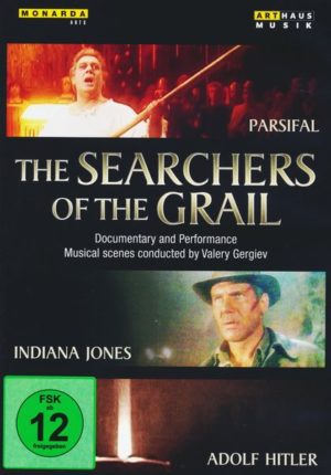 Richard Wagner - The Searchers of the Grail
