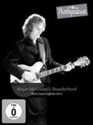 Roger McGuinn's Thunderbyrd - West Coast Legends Vol. 4/Rockpalast