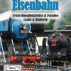 Romantik der Eisenbahn - Große Dampfloktreffen & Paraden Luzna & Wollstein  [2 DVDs]
