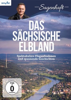 Sagenhaft - Das sächsische Elbland