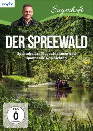 Sagenhaft - Der Spreewald