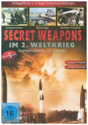Secret Weapons im 2. Weltkrieg - Geheimwaffen im Einsatz