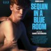 Sequin in a Blue Room  (OmU)