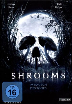 Shrooms - Im Rausch des Todes