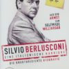 Silvio Berlusconi - Eine italienische Karriere (die unautorisierte Biografie) - Filmjuwelen
