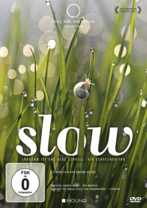Slow - Langsam ist das neue Schnell