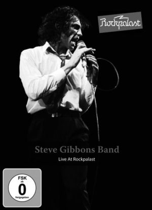 Steve Gibbons Band - Rockpalast: Live at Rockpalast