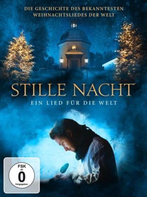 Stille Nacht  - Ein Lied für die Welt