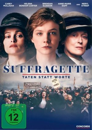 Suffragette - Taten statt Worte