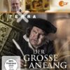 Terra X - Der grosse Anfang - 500 Jahre Reformation