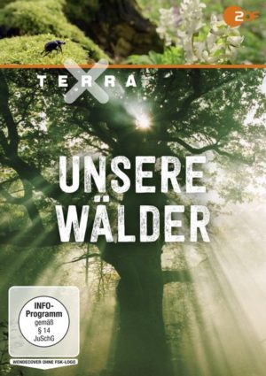 Terra X - Unsere Wälder