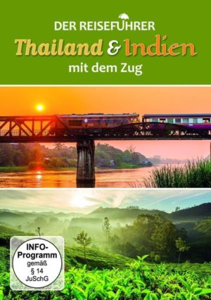 Thailand & Indien mit dem Zug - Der Reiseführer