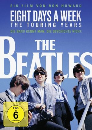 The Beatles: Eight Days A Week - The Touring Years (OmU)