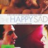 The Happy Sad  (OmU)