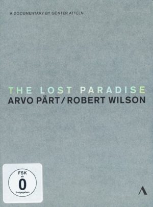 The Lost Paradise - Arvo Pärt/Robert Wilson - Mediabook