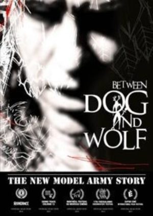 The New Model Army Story: Between Dog and Wolf