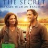 The Secret - Das Geheimnis: Traue dich zu träumen