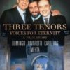Three Tenors-Voices for Eternity