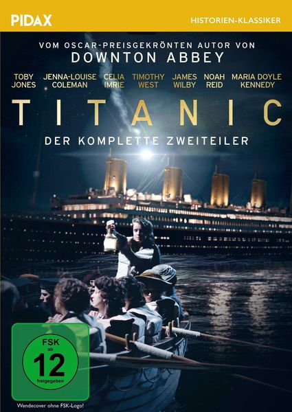 Titanic / Der komplette Zweiteiler vom Autor von DOWNTON ABBEY (Pidax Historien-Klassiker)