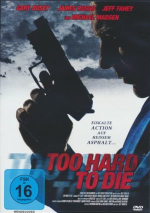 Too Hard to Die