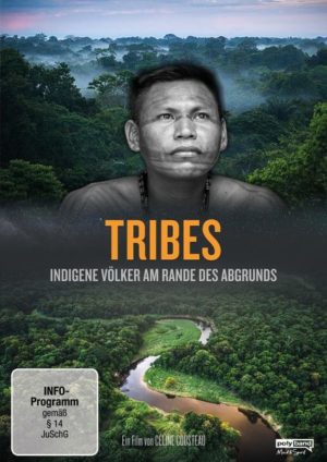 TRIBES - Indigene Völker am Rande des Abgrunds