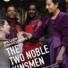 Two Noble Kinsmen
