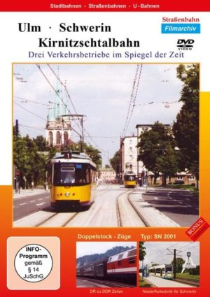 Ulm - Schwerin: Kirnitzschtalbahn