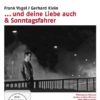 ...und Deine Liebe auch & Sonntagsfahrer  [2 DVDs]