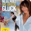 Und nebenbei das große Glück