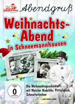 Unser Sandmännchen - Abendgruß - Weihnachts-Abend in Schneemannhausen