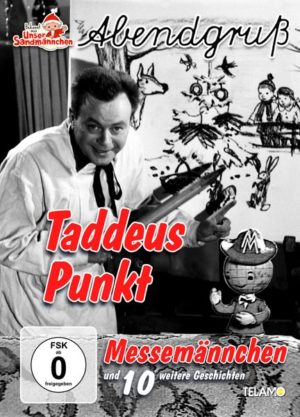 Unser Sandmännchen - Taddeus Punkt: Messemännchen