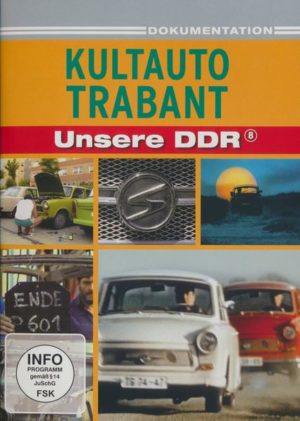 Unsere DDR 8 - Kultauto Trabant