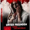 Unter Freunden - Bloody Movie Collection