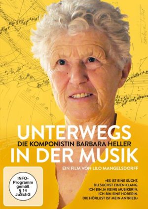 Unterwegs in der Musik - Die Komponistin Barbara Heller