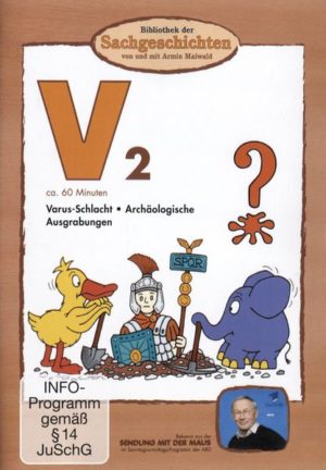 V2 - Varus-Schlacht/Archäologische Ausgrabungen  (Bibliothek der Sachgeschichten)