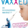 Vaxxed - Die schockierende Wahrheit