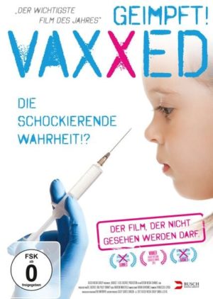 Vaxxed - Die schockierende Wahrheit