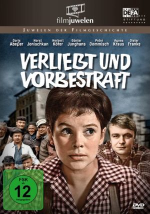 Verliebt und vorbestraft (DEFA Filmjuwelen)