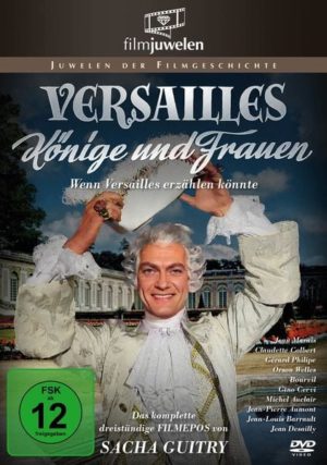 Versailles - Könige und Frauen (Wenn Versailles erzählen könnte) (Filmjuwelen)