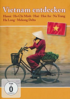 Vietnam entdecken