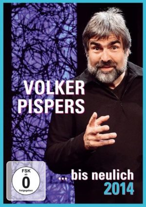 Volker Pispers - Bis neulich 2014/Live in Bonn