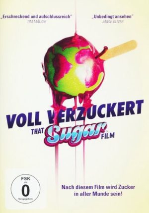 Voll verzuckert - That Sugar Film