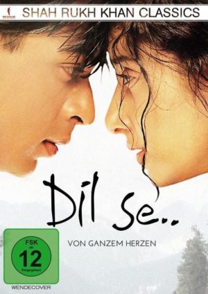 Von ganzem Herzen - Dil Se  (Shah Rukh Khan Classics)